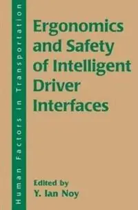 Op = Op Ergonomics and Safety of Intelligent Driver Interfaces - Y. Ian Noy - Libro in lingua inglese - Taylor & Francis Inc -