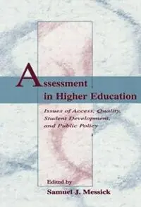 Assessment in Higher Education Issues of Access, Quality, Student Development and Public Policy - Samuel J. Messick - Libro in lingua inglese - Taylor & Francis Inc - Bestel Nu