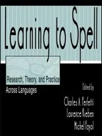 Learning to Spell Research, Theory, and Practice Across Languages - Charles A. Perfetti - Laurence Rieben - Libro in lingua inglese - Taylor & Francis Inc - Gereduceerde Prijs