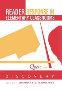 Laatste Kans Reader Response in Elementary Classrooms Quest and Discovery - Nicholas J. Karolides - Libro in lingua inglese - Taylor & Francis Inc -