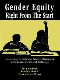 Koopje Gender Equity Right From the Start - Jo Sanders - Janice Koch - Libro in lingua inglese - Taylor & Francis Inc -