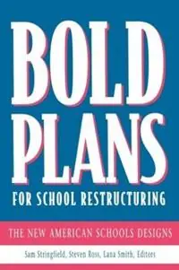 Bold Plans for School Restructuring The New American Schools Designs - Samuel C. Stringfield - Steven M. Ross - Libro in lingua inglese - Taylor & Francis Inc - Gratis Retour