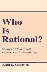 Uitverkoop Who Is Rational? Studies of individual Differences in Reasoning - Keith E. Stanovich - Libro in lingua inglese - Taylor & Francis Inc -