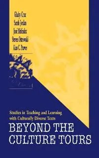 Betaalbaar Beyond the Culture Tours Studies in Teaching and Learning With Culturally Diverse Texts - Gladys Cruz - Sarah Jordan - Libro in lingua inglese - Taylor & Francis Inc -
