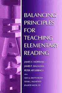 Flitsaanbieding Balancing Principles for Teaching Elementary Reading - James V. Hoffman - Peter Afflerbach - Libro in lingua inglese - Taylor & Francis Inc -