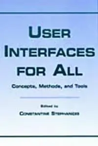 User Interfaces for All Concepts, Methods, and Tools - Constantine Stephanidis - Libro in lingua inglese - Taylor & Francis Inc - Human Factors and Ergonomics Exclusieve Aanbieding