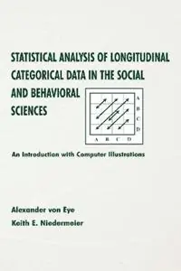 Snelle Levering Statistical Analysis of Longitudinal Categorical Data in the Social and Behavioral Sciences An introduction With Computer Illustrations - Alexander von Eye - Keith E. Niedermeier - Libro in lingua inglese - Taylor & Francis Inc -
