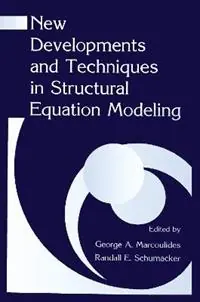 New Developments and Techniques in Structural Equation Modeling - George A. Marcoulides - Randall E. Schumacker - Libro in lingua inglese - Taylor & Francis Inc - Bestel Nu