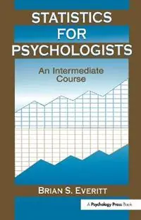 Nieuw Statistics for Psychologists An Intermediate Course - Brian S. Everitt - Libro in lingua inglese - Taylor & Francis Inc -