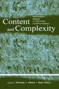 Content and Complexity information Design in Technical Communication - Michael J. Albers - Mary Beth Mazur - Libro in lingua inglese - Taylor & Francis Inc - Actieprijs