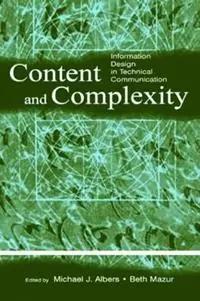 Fabrieksprijs Content and Complexity information Design in Technical Communication - Michael J. Albers - Mary Beth Mazur - Libro in lingua inglese - Taylor & Francis Inc -