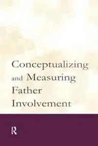 Conceptualizing and Measuring Father Involvement - Randal D. Day - Michael E. Lamb - Libro in lingua inglese - Taylor & Francis Inc - Korting