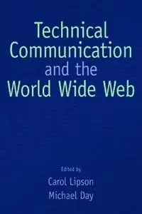 Technical Communication and the World Wide Web - Carol Lipson - Michael Day - Libro in lingua inglese - Taylor & Francis Inc - Rechtstreeks Van De Fabrikant