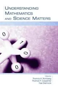 Understanding Mathematics and Science Matters - Thomas A. Romberg - Thomas P. Carpenter - Libro in lingua inglese - Taylor & Francis Inc - Studies in Mathematical Thinking and Learning Series Direct Beschikbaar