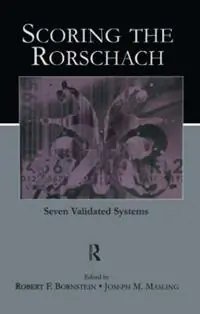Populair Scoring the Rorschach Seven Validated Systems - Robert F. Bornstein - Joseph M. Masling - Libro in lingua inglese - Taylor & Francis Inc - Personality and Clinical Psychology
