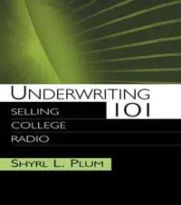 Beste Prijs Underwriting 101 Selling College Radio - Shyrl L. Plum - Libro in lingua inglese - Taylor & Francis Inc - Routledge Communication Series