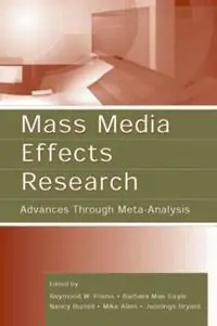 Nu Kopen Mass Media Effects Research Advances Through Meta-Analysis - Raymond W. Preiss - Barbara Mae Gayle - Libro in lingua inglese - Taylor & Francis Inc - Routledge Communication Series