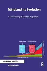 Beste Prijs Mind and Its Evolution A Dual Coding Theoretical Approach - Allan Paivio - Libro in lingua inglese - Taylor & Francis Inc -