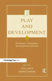 Play and Development Evolutionary, Sociocultural, and Functional Perspectives - Artin Goncu - Suzanne Gaskins - Libro in lingua inglese - Taylor & Francis Inc - Jean Piaget Symposia Series Op = Op