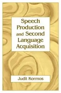 Koop Vandaag Speech Production and Second Language Acquisition - Judit Kormos - Libro in lingua inglese - Taylor & Francis Inc - Cognitive Science and Second Language Acquisition Series