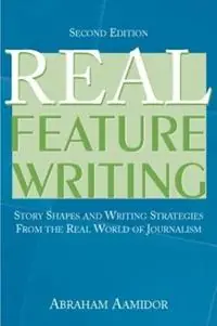 Laatste Kans Real Feature Writing - Abraham Aamidor - Libro in lingua inglese - Taylor & Francis Inc - Routledge Communication Series
