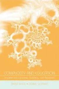 Complexity and Education Inquiries Into Learning, Teaching, and Research - Brent Davis - Dennis Sumara - Libro in lingua inglese - Taylor & Francis Inc - Beste Prijs