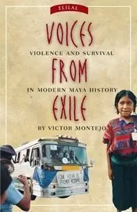 Weekendaanbieding Voices from Exile Violence and Survival in Modern Maya History - Victor Montejo - Libro in lingua inglese - University of Oklahoma Press -