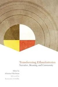 Veilige Betaling Transforming Ethnohistories Narrative, Meaning, and Community - Sebastian Felix Braun - Libro in lingua inglese - University of Oklahoma Press -