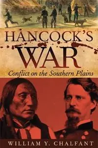 Tijdelijk Beschikbaar Hancock‘s War Conflict on the Southern Plains - William Y. Chalfant - Libro in lingua inglese - University of Oklahoma Press - Frontier Military Series