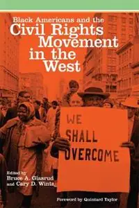 Black Americans and the Civil Rights Movement in the West - Bruce A. Glasrud - Cary D. Wintz - Libro in lingua inglese - University of Oklahoma Press - Race and Culture in the American West Series Hete Deal