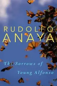 Lage Prijs The Sorrows of Young Alfonso - Rudolfo Anaya - Libro in lingua inglese - University of Oklahoma Press - Chicana and Chicano Visions of the Americas Series