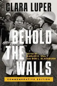 Behold the Walls Volume 3 - Clara Luper - Libro in lingua inglese - University of Oklahoma Press - Greenwood Cultural Center Series in African Diaspora History and Culture Beperkt Aanbod