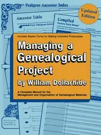 Managing a Genealogical Project - William Dollarhide - Libro in lingua inglese - Genealogical Publishing Company - Nu Kopen
