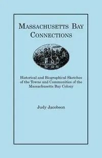 Massachusetts Bay Connections - Jacobson - Libro in lingua inglese - Genealogical Publishing Company - Gecertificeerd