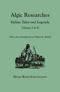 Algic Researches - Henry Rowe Schoolcraft - Libro in lingua inglese - Genealogical Publishing Company - Superprijs