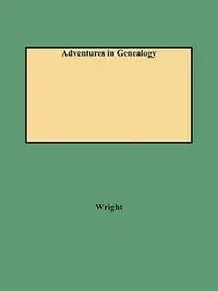 Actieprijs Adventures in Genealogy - Wright - Libro in lingua inglese - Genealogical Publishing Company -