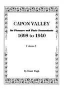 Flitsaanbieding Capon Valley. Its Pioneers and Their Descendants, 1698 to 1940 - Pugh - Libro in lingua inglese - Genealogical Publishing Company -