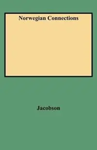 Norwegian Connections - Jacobson - Libro in lingua inglese - Genealogical Publishing Company - Superprijs