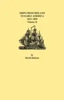 Ships from Ireland to Early America, 1623-1850. Volume II - Dobson - Libro in lingua inglese - Genealogical Publishing Company - Gecertificeerd