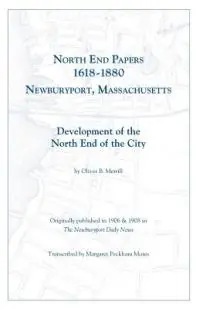 North End Papers - Margaret Peckham Motes - Libro in lingua inglese - Genealogical Publishing Company - Nu Kopen