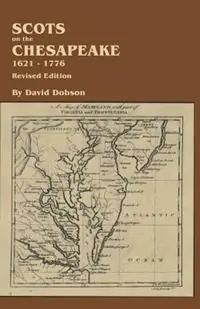 Scots on the Chesapeake, 1621-1776. Revised Edition - David Dobson - Libro in lingua inglese - Genealogical Publishing Company - Actieprijs