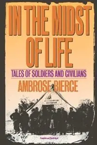 Exclusieve Aanbieding In the Midst of Life Tales of Soldiers and Civilians - Ambrose Gwinnett Bierce - Libro in lingua inglese - Citadel Press -