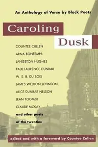 Caroling Dusk An Anthology of Verse by Black Poets of the Twenties - Countee Cullen - Libro in lingua inglese - Kensington Publishing Corporation - Beperkt Aanbod
