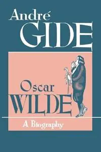 Oscar Wilde A Biography - Andre Gide - Libro in lingua inglese - Philosophical Library - Goedkoop
