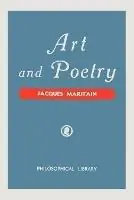 Art and Poetry - Jacques Maritain - Libro in lingua inglese - Philosophical Library - Bestel Nu