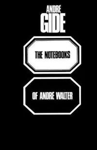 Goedkoop The Notebooks of Andre Walter - Andre Gide - Libro in lingua inglese - Philosophical Library -