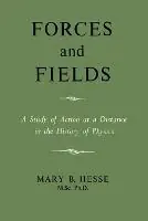 Forces and Fields - M Sc Ph D Mary B Hesse - Libro in lingua inglese - Philosophical Library - Must-Have