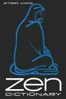 Zen Dictionary - Ernest Wood - Libro in lingua inglese - Philosophical Library - Gecertificeerd