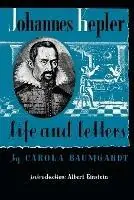 Op = Op Johannes Kepler Life and Letters - Carola Baumgardt - Jamie Callan - Libro in lingua inglese - Philosophical Library -