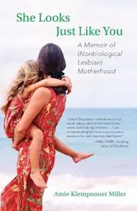Goedkoop She Looks Just Like You A Memoir of (Nonbiological Lesbian) Motherhood - Amie Klempnauer Miller - Libro in lingua inglese - Beacon Press -